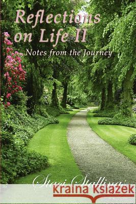 Reflections on Life II Staci Stallings 9780615160993 Spirit Light Publishing - książka