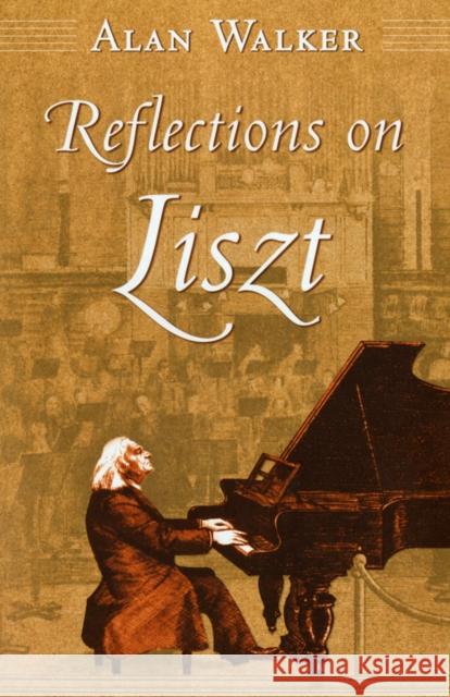 Reflections on Liszt Alan Walker Franz Liszt's 9780801443633 Cornell University Press - książka