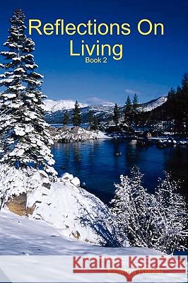 Reflections On Living - Book Two Edwina Reizer 9781435705593 Lulu.com - książka