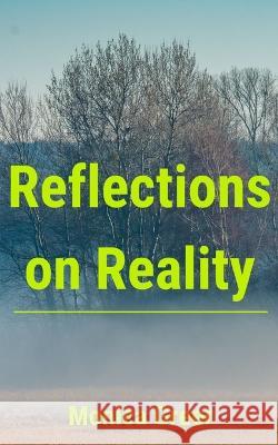 Reflections on Reality Monica Greer   9789357213189 Libresco Feeds Private Limited - książka
