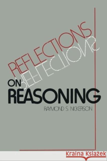 Reflections on Reasoning Raymond S. Nickerson Nickerson 9780898597639 Lawrence Erlbaum Associates - książka