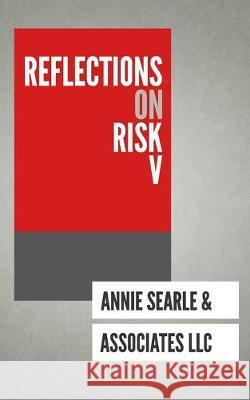 Reflections on Risk V Emily Hayes Annie Searle Asa Institute 9781733439015 Tautegory Press - książka