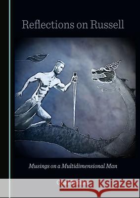 Reflections on Russell: Musings on a Multidimensional Man Chad Trainer 9781527577008 Cambridge Scholars Publishing - książka