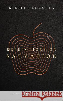 Reflections on Salvation Kiriti Sengupta 9780996270465 Transcendent Zero Press - książka
