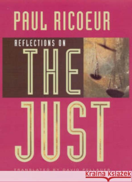Reflections on the Just Paul Ricoeur David Pellauer 9780226713458 University of Chicago Press - książka