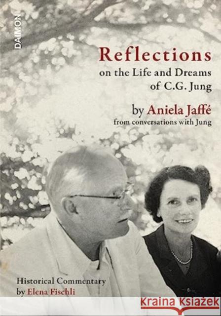 Reflections on the Life and Dreams of C.G. Jung Aniela Jaffe 9783856307929 Daimon Verlag - książka