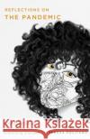 Reflections on the Pandemic Teresa Politano 9781978831094 Rutgers University Press