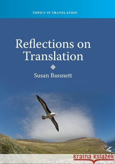 Reflections on Translation, 39 Bassnett, Susan 9781847694089  - książka