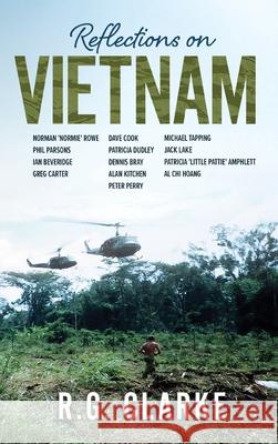 Reflections on Vietnam R. G. Clarke 9781922542014 Moshpit Publishing - książka