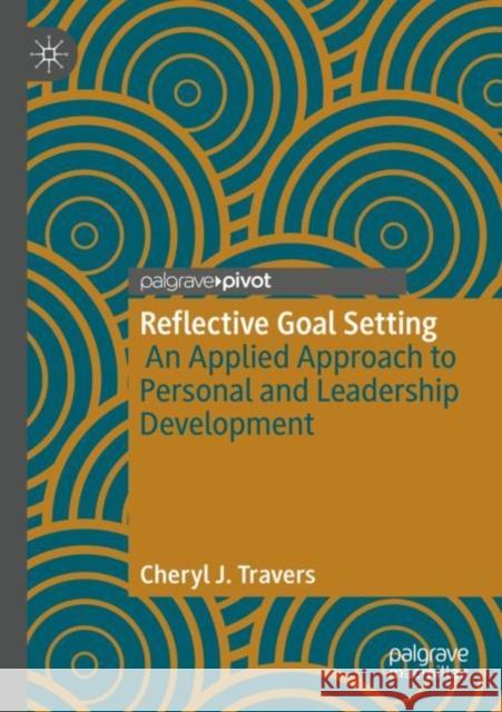 Reflective Goal Setting Cheryl J. Travers 9783030992309 Springer Nature Switzerland AG - książka