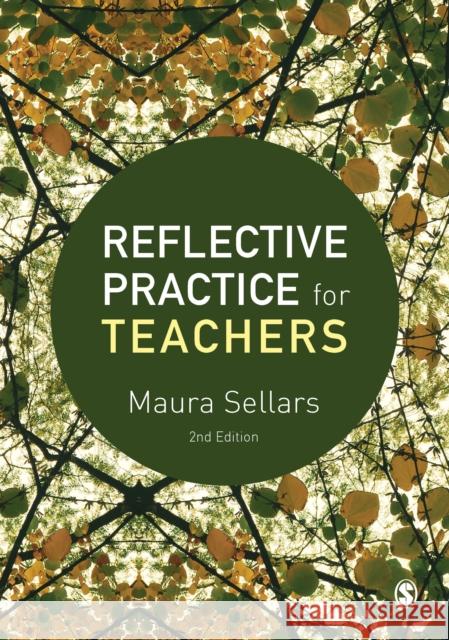 Reflective Practice for Teachers Maura Sellars 9781473969087 Sage Publications Ltd - książka