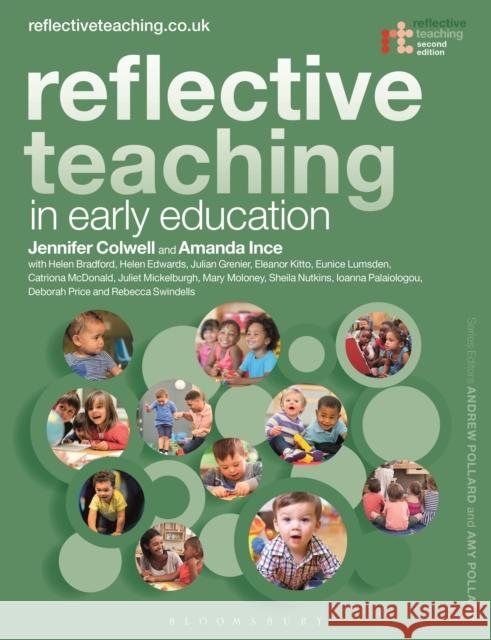 Reflective Teaching in Early Education Jennifer Colwell Amy Pollard Amanda Ince 9781350127593 Bloomsbury Publishing PLC - książka