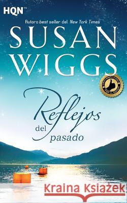 Reflejos del pasado Wiggs, Susan 9788468784328 Hqn - książka