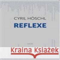 REFLEXE Cyril Höschl 9788074924514 Galén - książka