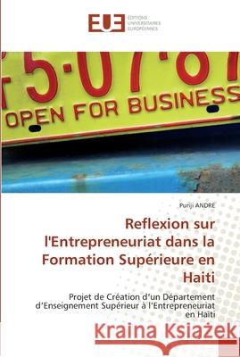 Reflexion sur l''entrepreneuriat dans la formation supérieure en haiti Andre-P 9786131565724 Editions Universitaires Europeennes - książka