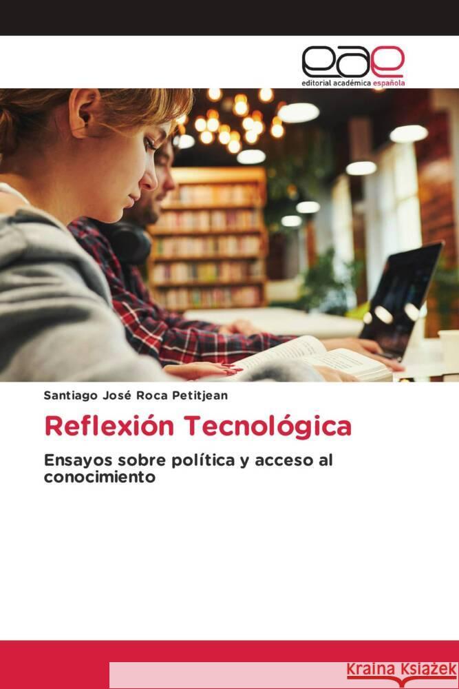 Reflexión Tecnológica Roca Petitjean, Santiago José 9786202145329 Editorial Académica Española - książka