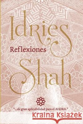 Reflexiones Idries Shah 9781784798758 ISF Publishing - książka