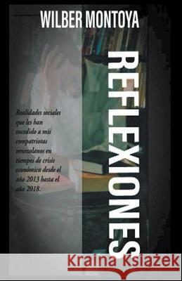 Reflexiones Wilber Montoya   9798215856888 Wilber Montoya - książka