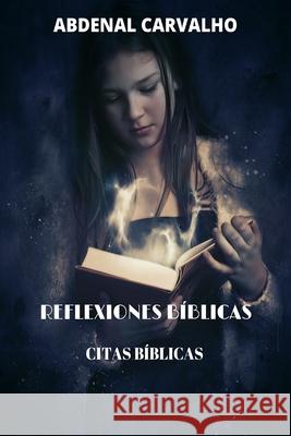 Reflexiones Bíblicas: Citas Bíblicas Carvalho, Abdenal 9781006867897 Blurb - książka