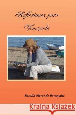 Reflexiones para Venezuela de Borregales, Rosalia Moros 9789806905832 Ateproca - książka