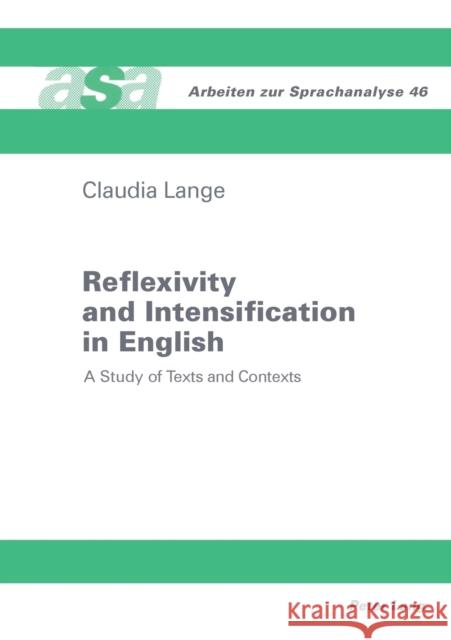 Reflexivity and Intensification in English: A Study of Texts and Contexts Ehlich, Konrad 9783631543573 Peter Lang AG - książka