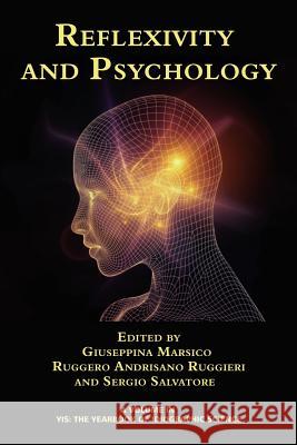 Reflexivity and Psychology Giuseppina Marsico Ruggero Andrisano Ruggieri Sergio Salvatore 9781681233369 Information Age Publishing - książka