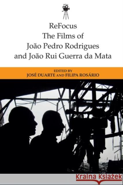 Refocus: The Films of Joao Pedro Rodrigues and Joao Rui Guerra Da Mata Duarte, José 9781474460804 Edinburgh University Press - książka