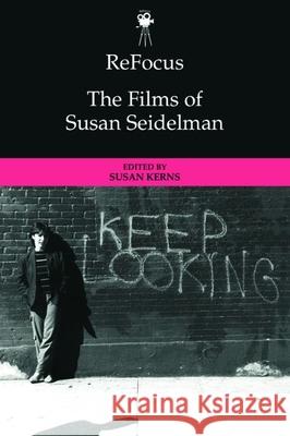Refocus: The Films of Susan Seidelman  9781399503051 Edinburgh University Press - książka