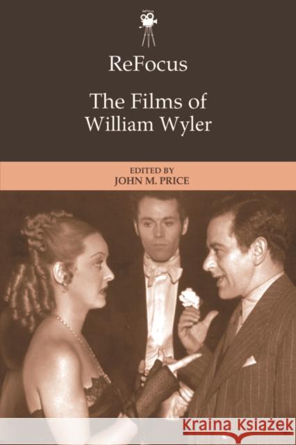 ReFocus: The Films of William Wyler  9781399510479 Edinburgh University Press - książka