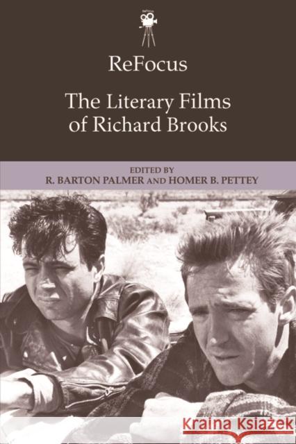 ReFocus: The Literary Films of Richard Brooks  9781474496582 Edinburgh University Press - książka