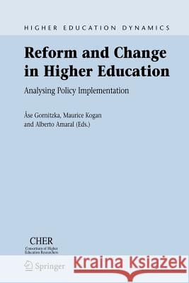 Reform and Change in Higher Education: Analysing Policy Implementation Gornitzka, Åse 9781402055362 Springer - książka