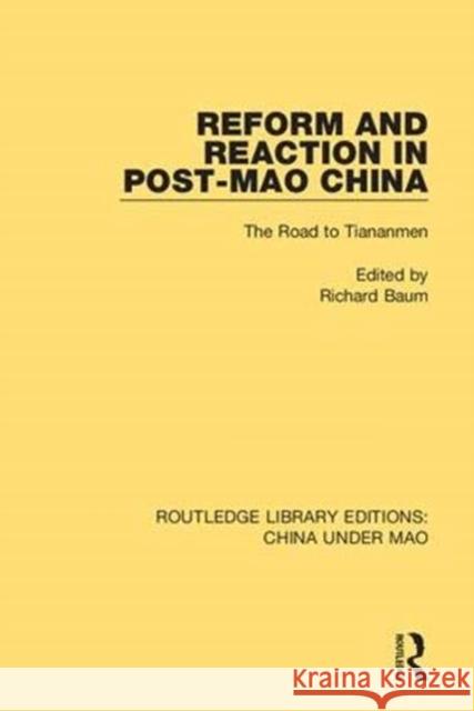 Reform and Reaction in Post-Mao China: The Road to Tiananmen  9781138341111 Taylor and Francis - książka