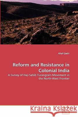 Reform and Resistance in Colonial India Altaf Qadir 9783639314748 VDM Verlag - książka