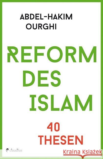 Reform des Islam : 40 Thesen Ourghi, Abdel-Hakim 9783532628027 Claudius - książka