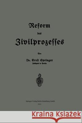 Reform Des Zivilprozesses Springer, Ernst 9783662386491 Springer - książka