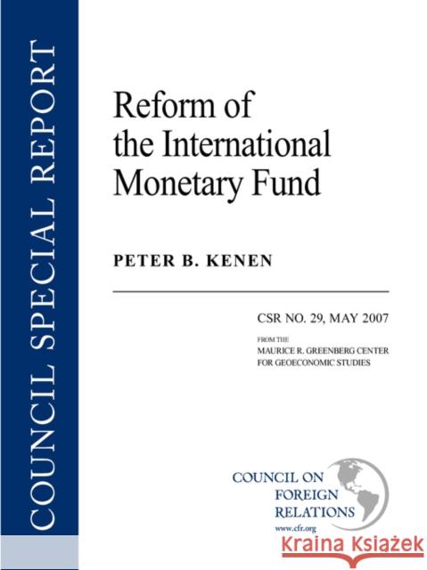 Reform of the International Monetary Fund Peter B. Kenen 9780876094044 Council on Foreign Relations Press - książka