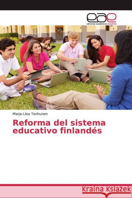 Reforma del sistema educativo finlandés Tenhunen, Marja-Liisa 9786200385352 Editorial Académica Española - książka