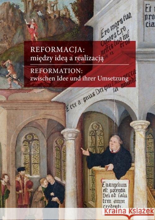 Reformacja: między ideą a realizacją Harc Lucyna Wąs Gabriela 9788381380423 Księgarnia Akademicka - książka
