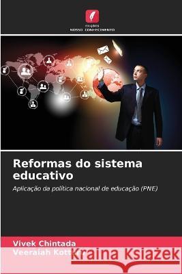 Reformas do sistema educativo Vivek Chintada Veeraiah Kotturu  9786206018063 Edicoes Nosso Conhecimento - książka