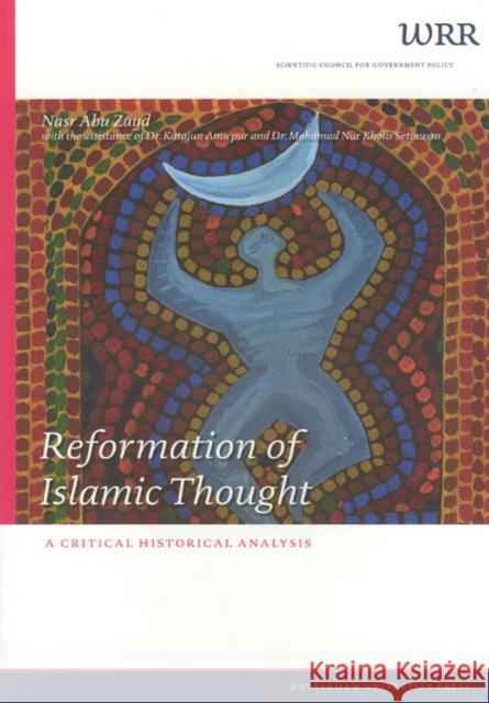 Reformation of Islamic Thought: A Critical Historical Analysis Zayd, Nasr Abu 9789053568286 Amsterdam University Press - książka