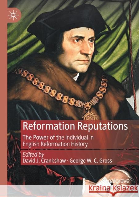 Reformation Reputations: The Power of the Individual in English Reformation History Crankshaw, David J. 9783030554361 Springer Nature Switzerland AG - książka