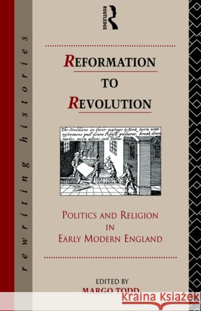 Reformation to Revolution Margo Todd Todd Margo                               Margo Todd 9780415096928 Routledge - książka