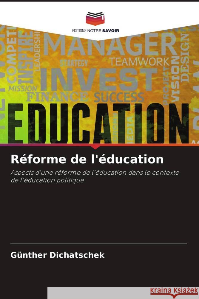 Réforme de l'éducation Dichatschek, Günther 9786205196151 Editions Notre Savoir - książka