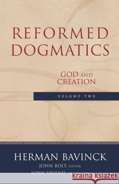 Reformed Dogmatics – God and Creation John Vriend 9780801026553 Baker Publishing Group - książka