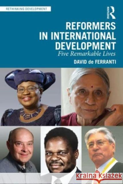 Reformers in International Development David de Ferranti 9781032483030 Taylor & Francis Ltd - książka