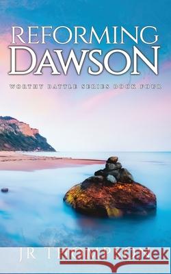 Reforming Dawson Jr. Thompson 9781733767330 Not Avail - książka