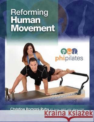 Reforming Human Movement Christine Romani Ruby 9781517379179 Createspace - książka