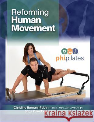 Reforming Human Movement: Japanese Version Dr Christine Romani-Ruby 9781548462956 Createspace Independent Publishing Platform - książka