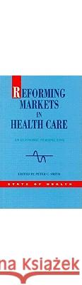 Reforming Markets in Health Care  9780335204618 OPEN UNIVERSITY PRESS - książka