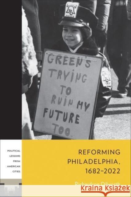 Reforming Philadelphia, 1682-2022 Richardson Dilworth 9781439920060 Temple University Press - książka